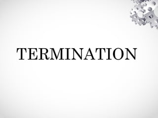 TERMINATION
 