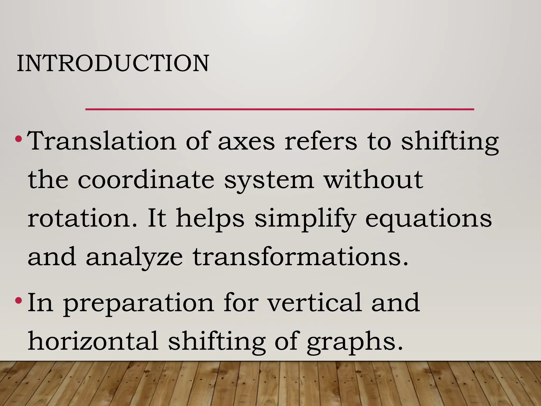 Translation of axes: shifting graph of different conic | PPTX