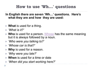 Questions Begin With 'WH' Question | PPTX
