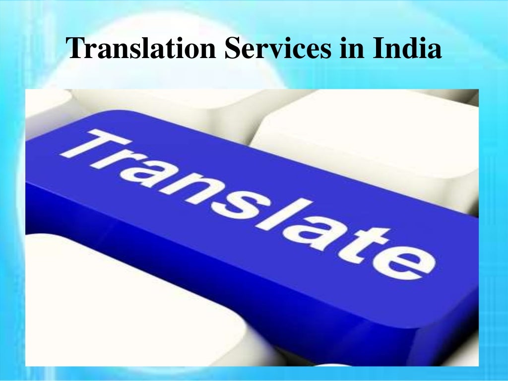 Translation Company In India can Best Suffice Your Requirements