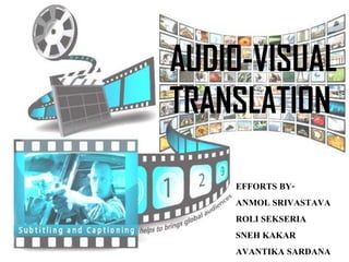 AUDIO VISUAL TRANSLATION | PPTX