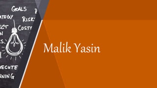 Malik Yasin
 