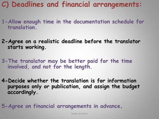 some translation companies rely on both freelance and in-house translators.