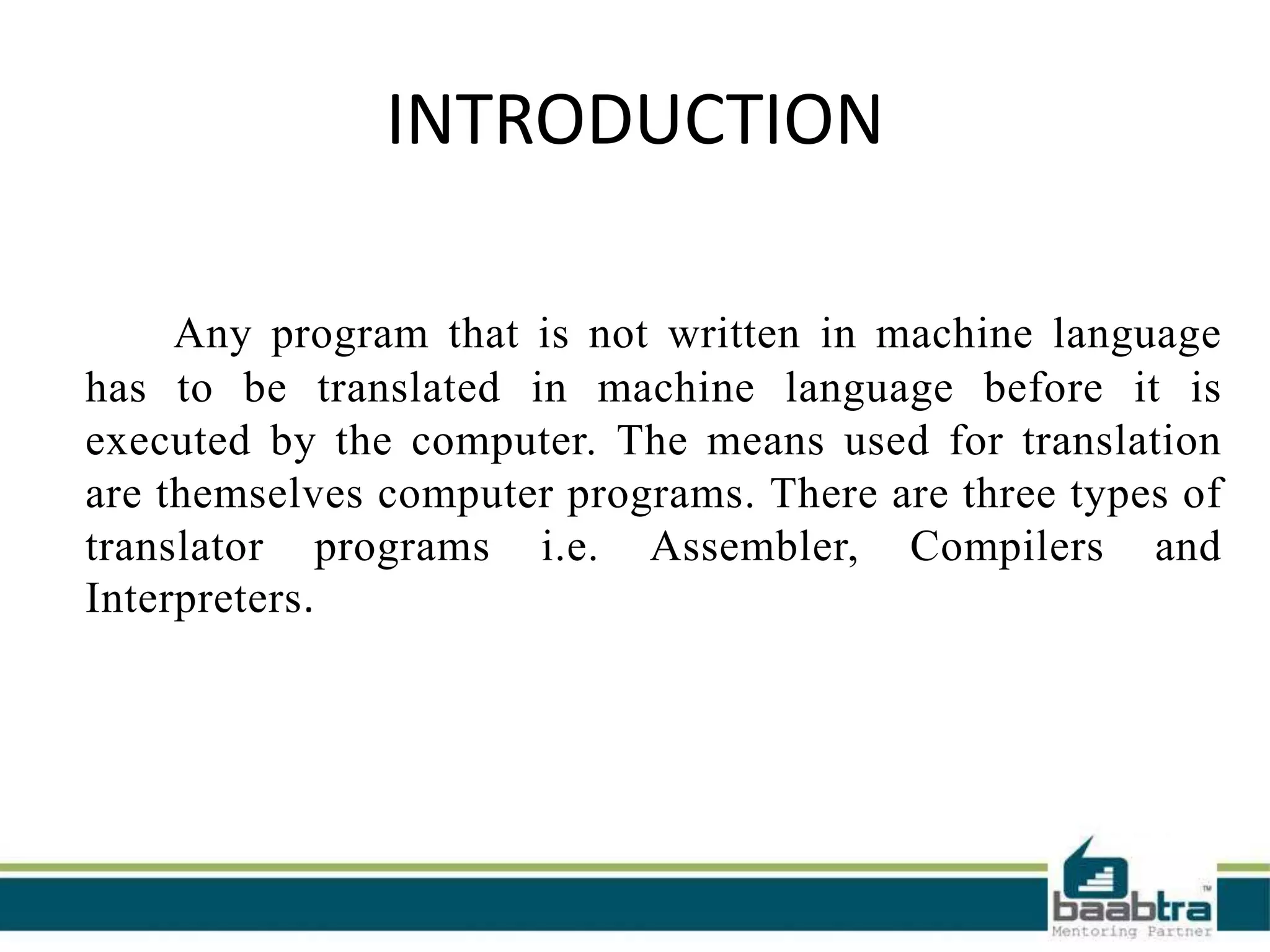 Translators(Compiler, Assembler) and interpreter | PPTX