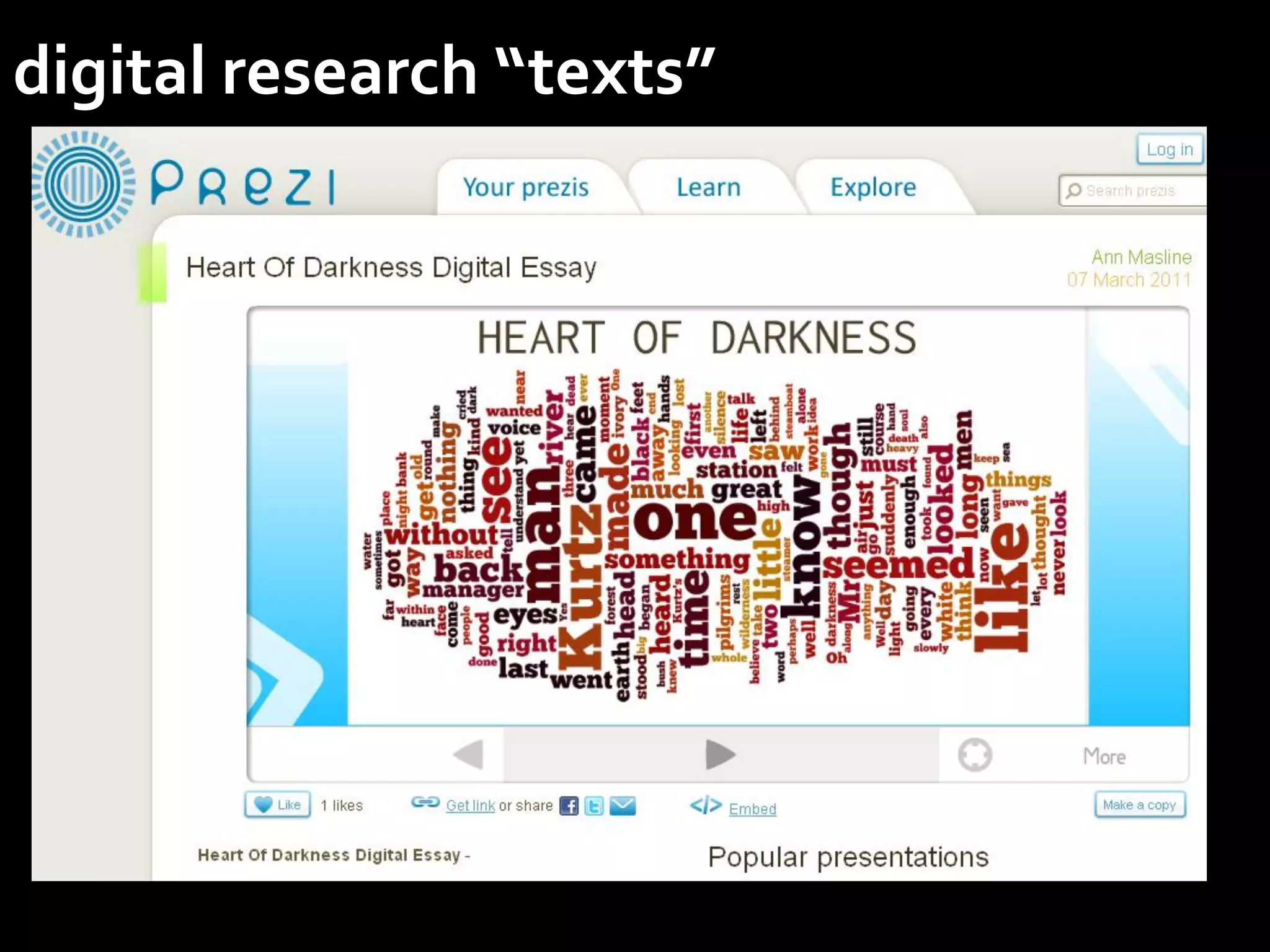 digital research “texts”
 