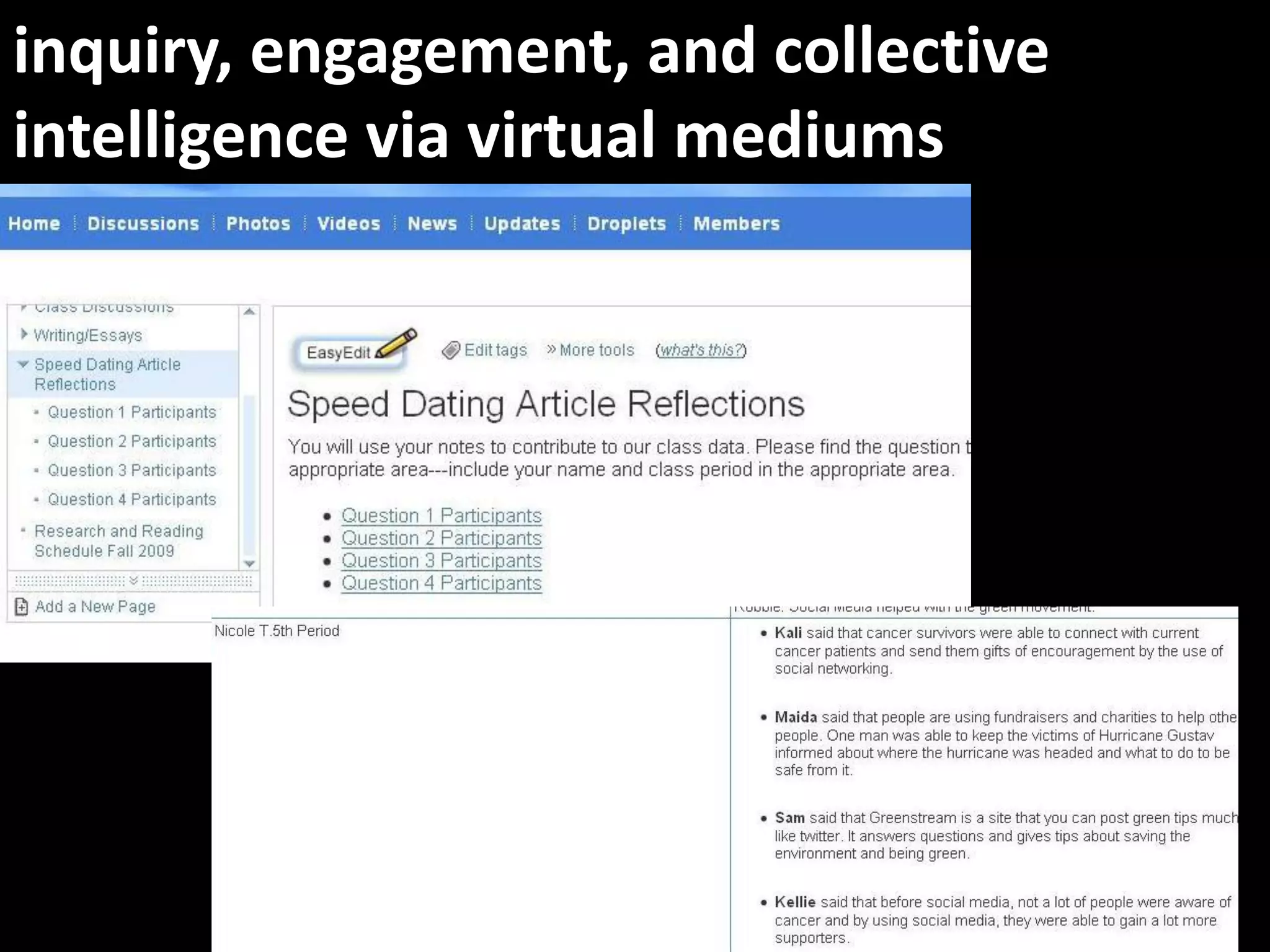 inquiry, engagement, and collective
intelligence via virtual mediums
 