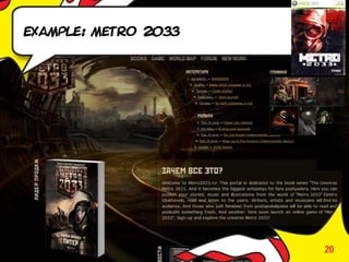 Example: metro 2033




                      20
 