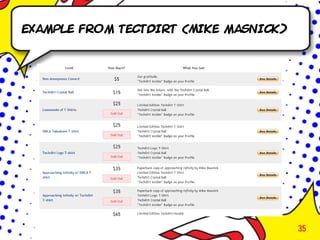 Example from Tectdirt (Mike masnick)




                                       35
 