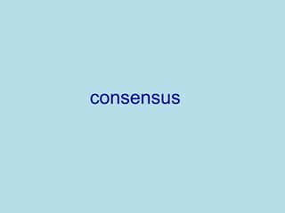 consensus