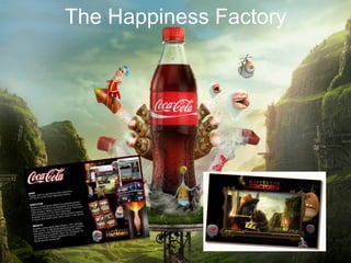 The Happiness Factory 
 