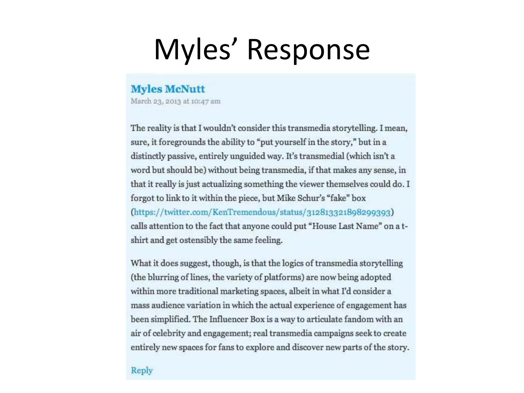 Myles’ Response
 