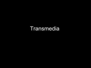 Transmedia  