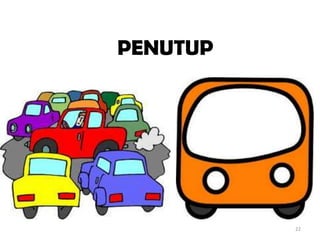 PENUTUP
22
 