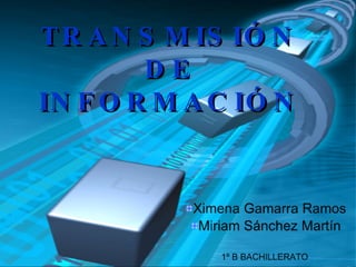 Transmisión de información
