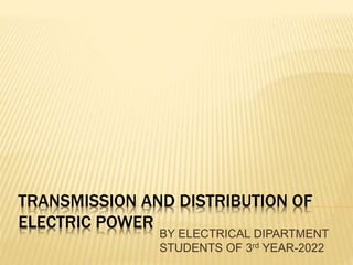 TRANSMISSION AND DISTRIBUTION OF ELECTRIC POWER PROJECT.pptx