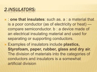 Insulator Definition Example TRANSMISSION AND DISTRIBUTION OF ELECTRIC POWER PROJECT.pptx