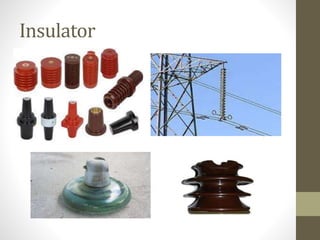 Insulator
 