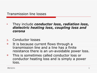 Transmission line losses  ,[object Object],[object Object],[object Object],[object Object]