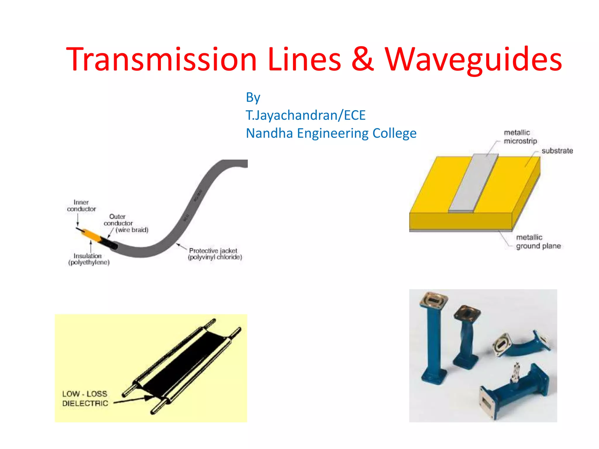 Transmission lines & waveguides ppt PPT