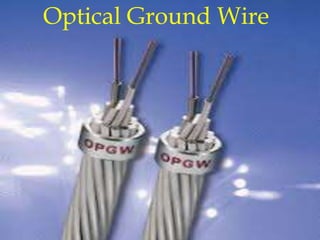 Optical Ground Wire
 