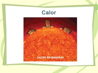 Calor
 