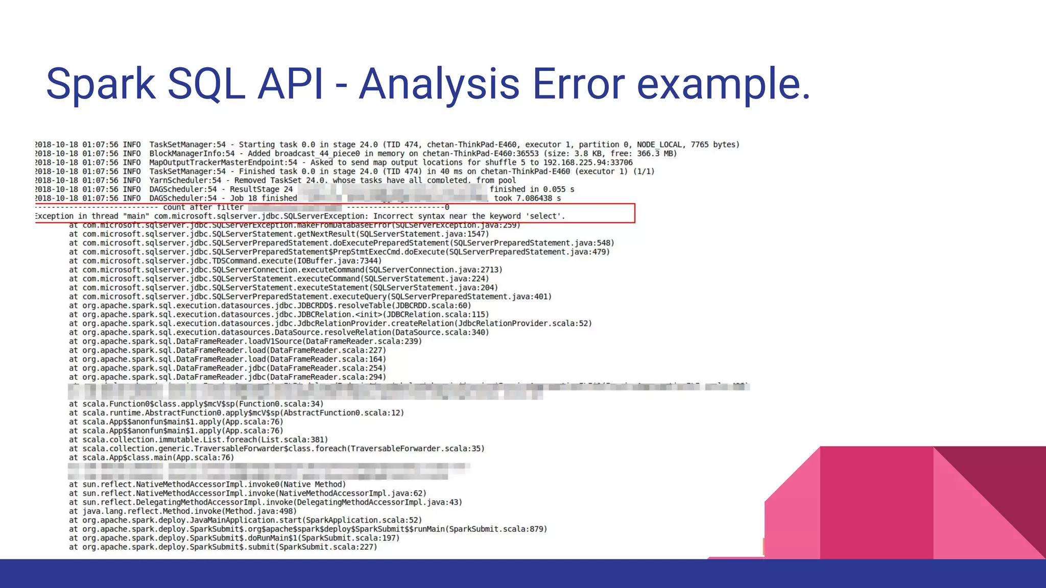 Spark SQL API - Analysis Error example.
 