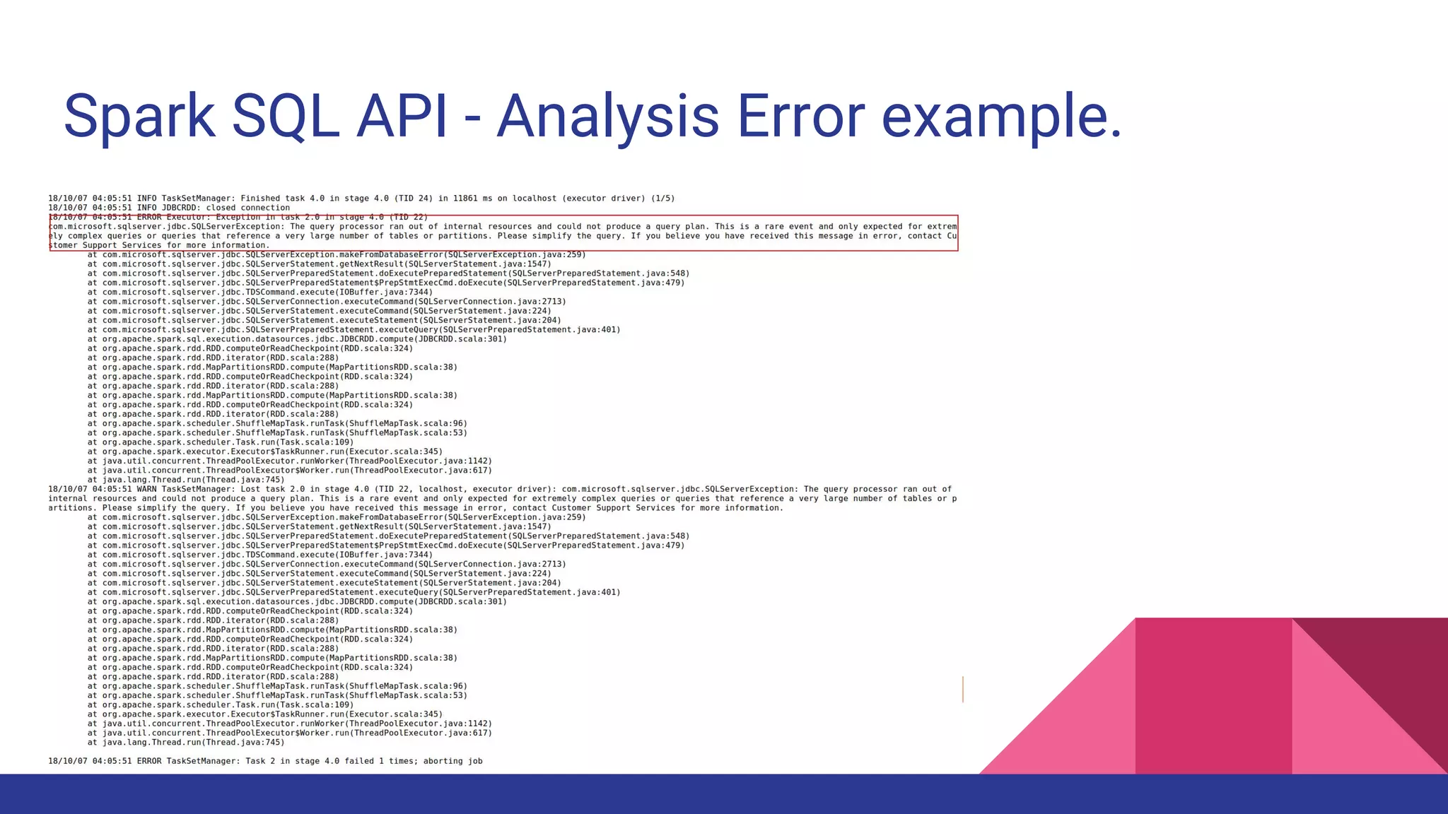 Spark SQL API - Analysis Error example.
 