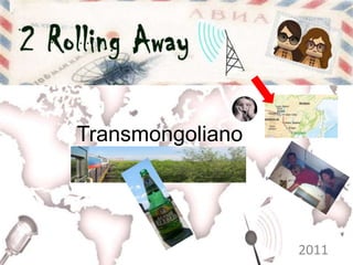 Transmongoliano
2011
 