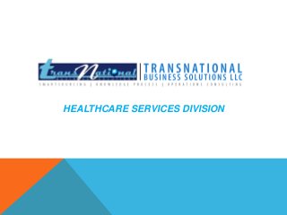 HEALTHCARE SERVICES DIVISION
 