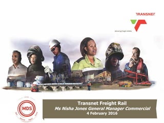 Heading heading heading
DateTransnet Freight Rail
Ms Nisha Jones General Manager Commercial
4 February 2016
 
