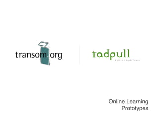 Online Learning!
Prototypes
 