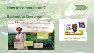 How to communicate?
Business to Consumer
2-6-2015 Martijn van Es-Sustainable Sourcing
 