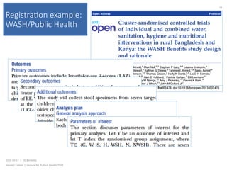 Registra(on example:
WASH/Public Health
2016-10-17		|		UC	Berkeley	
Alasdair	Cohen		|		Lecture	for	Publich	Health	250B	
34	
 