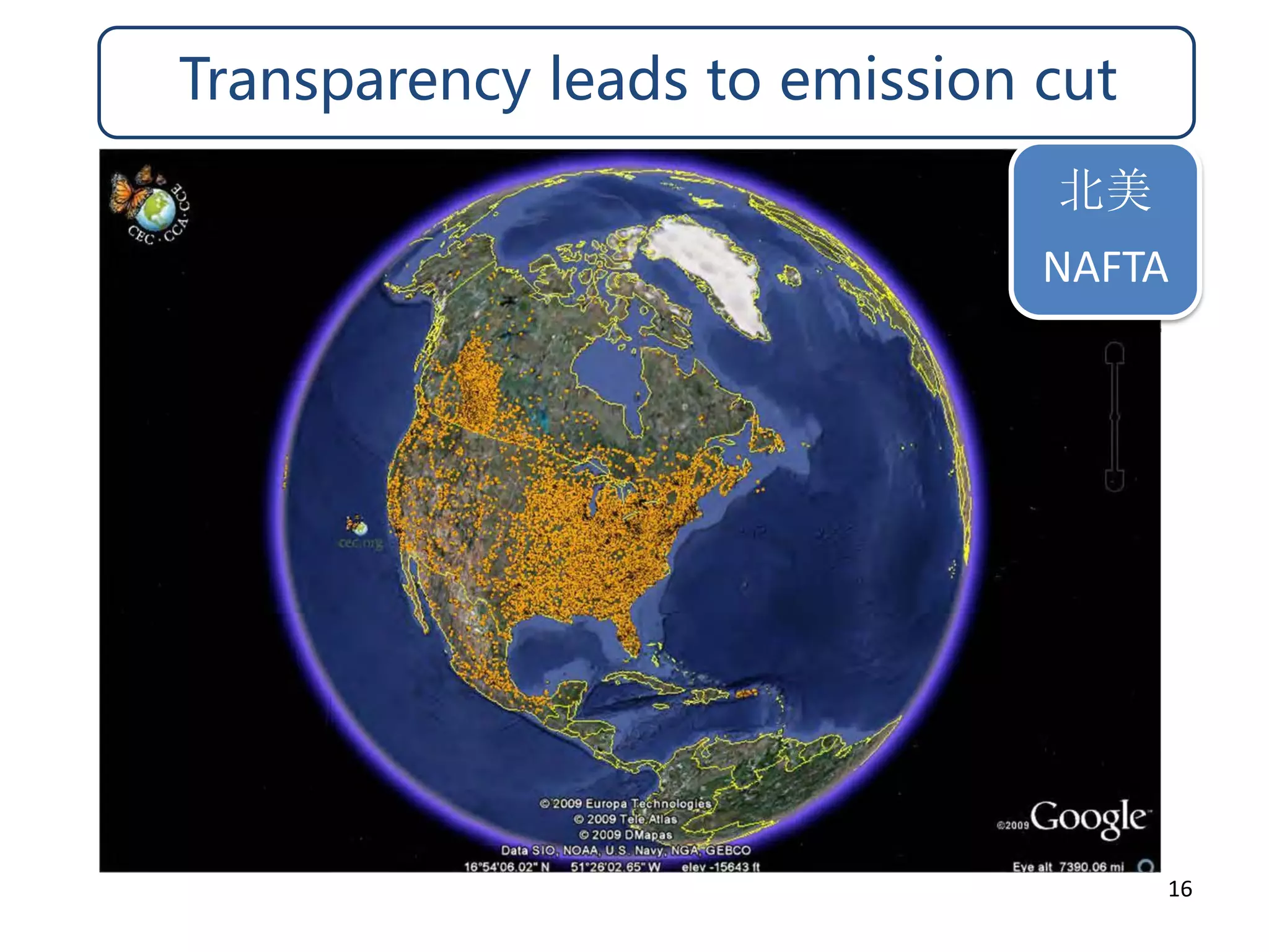 16
北美
NAFTA
Transparency leads to emission cut
 