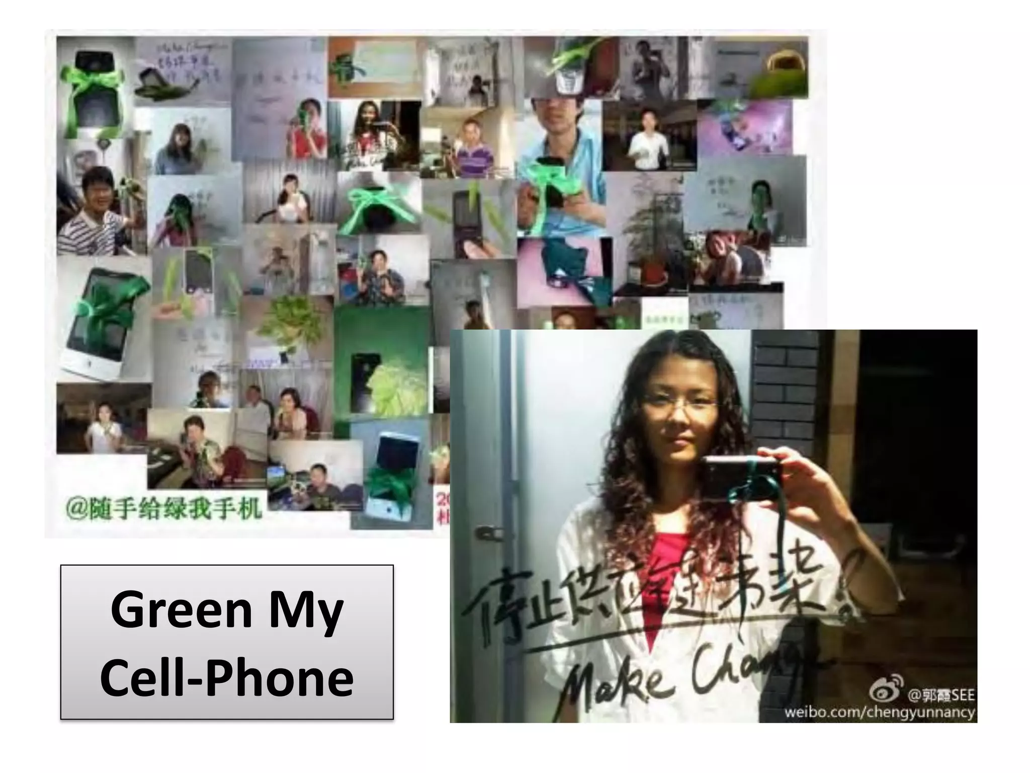 Green My
Cell-Phone
 