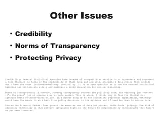 Other Issues
   ●
       Credibility
   ●
       Norms of Transparency
   ●
       Protecting Privacy


Credibility: Feder...