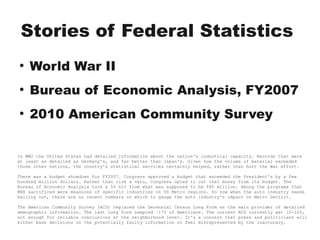 Stories of Federal Statistics
●
    World War II
●
    Bureau of Economic Analysis, FY2007
●
    2010 American Community S...