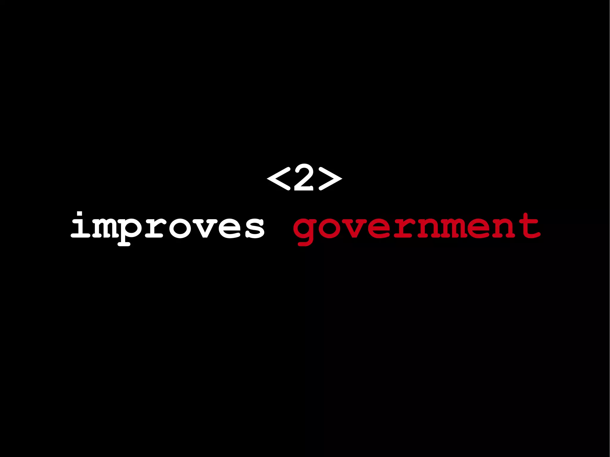 <2> im proves  government 