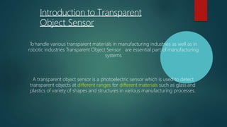 Transparent object sensor and smart materials | PPTX