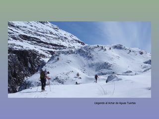 Llegando al Achar de Aguas Tuertas 