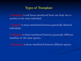 Isograft Examples Transplantation Immunology.ppt