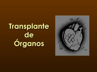 Transplante de Órganos 