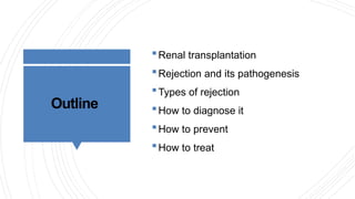 Transplant Rejection: from diagnosis to management.pptx