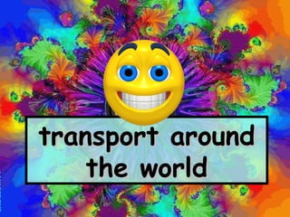 transport around the world 