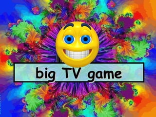 big TV game 