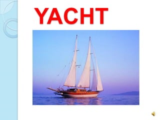 YACHT
