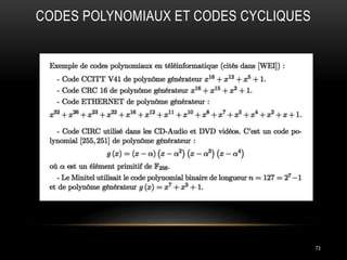 CODES POLYNOMIAUX ET CODES CYCLIQUES
73
 