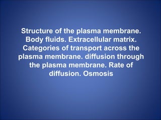 Transport across the plasma membrane -.ppt