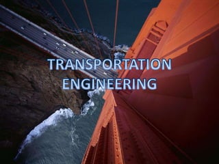 TRANSPORTATION ENGINEERING 