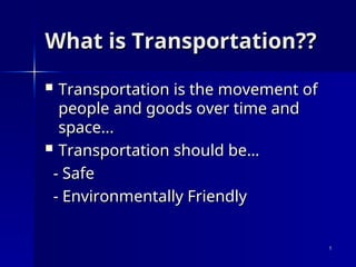 Transportation Overview Transportation Industry. What is Transportation? | PPT